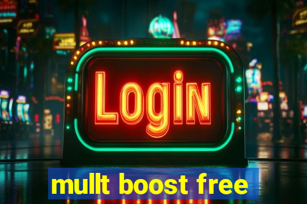 mullt boost free